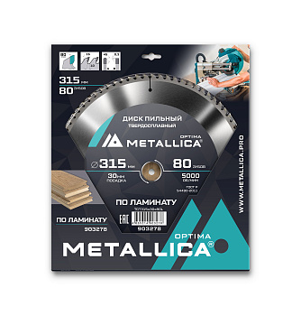 Диск пильный тв. сплав. METALLICA Optima 315x30 мм, 80 зубов, Т=3,0 мм по ламинату