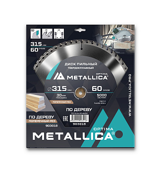 Диск пильный тв. сплав. METALLICA Optima 315x30 мм, 60 зубов, Т=3,2 мм по дереву поперечный